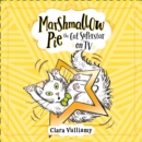 Marshmallow Pie The Cat Superstar On TV - eAudiobook