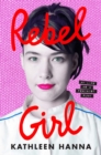 Rebel Girl : My Life as a Feminist Punk - eBook