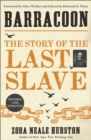 Barracoon : The Story of the Last Slave - Book