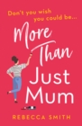 More Than Just Mum - eBook