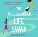 The Accidental Life Swap - eAudiobook