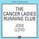 The Cancer Ladies’ Running Club - eAudiobook