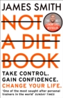 Not a Diet Book : Take Control. Gain Confidence. Change Your Life. - Book