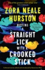 Hitting a Straight Lick with a Crooked Stick - eBook