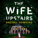 The Wife Upstairs - eAudiobook