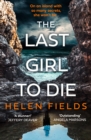 The Last Girl to Die - Book