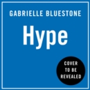 Hype : How Scammers, Grifters, Con Artists and Influencers are Taking Over the Internet – and Why We'Re Following - eAudiobook