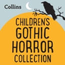 Collins - The Gothic Horror Collection: For ages 7-11 - eAudiobook