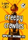 i-SPY Creepy Crawlies : Spy it! Score it! - Book
