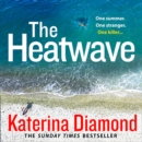 The Heatwave - eAudiobook