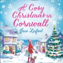 A Cosy Christmas in Cornwall - eAudiobook