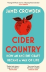 Cider Country : How an Ancient Craft Became a Way of Life - Book
