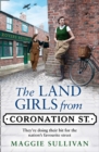 The Land Girls from Coronation Street - eBook