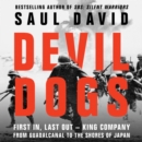 Devil Dogs : First in, Last out – King Company from Guadalcanal to the Shores of Japan - eAudiobook