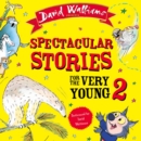 Spectacular Stories for the Very Young 2 - eAudiobook