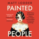 Painted People : Humanity in 21 Tattoos - eAudiobook
