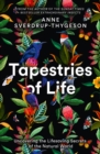 Tapestries of Life : Uncovering the Lifesaving Secrets of the Natural World - eBook