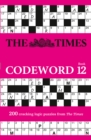The Times Codeword 12 : 200 Cracking Logic Puzzles - Book