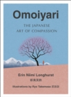 Omoiyari : The Japanese Art of Compassion - Book