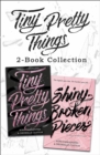 Tiny Pretty Things and Shiny Broken Pieces - eBook