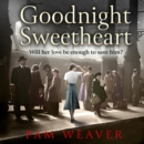 Goodnight Sweetheart - eAudiobook