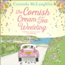 The Cornish Cream Tea Wedding - eAudiobook