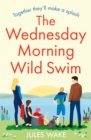 The Wednesday Morning Wild Swim - Book