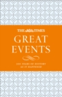 The Times Great Events : 200 Years of History as it Happened - Book