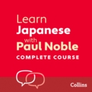 Learn Japanese with Paul Noble for Beginners – Complete Course : Japanese Made Easy with Your 1 Million-Best-Selling Personal Language Coach - eAudiobook