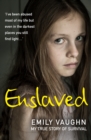 Enslaved : My True Story of Survival - Book