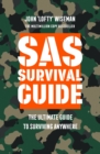 SAS Survival Guide : The Ultimate Guide to Surviving Anywhere - Book
