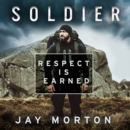 Soldier : Respect is Earned - eAudiobook