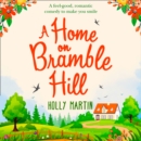 A Home On Bramble Hill - eAudiobook