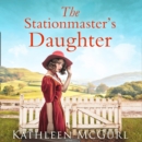 The Stationmaster's Daughter - eAudiobook
