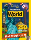 Around the World Find it! Explore it! : More Than 250 Things to Find, Facts and Photos! - Book