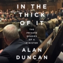 In the Thick of It : The Private Diaries of a Minister - eAudiobook