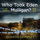 Who Took Eden Mulligan? - eAudiobook