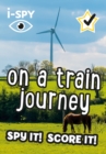 i-SPY On a Train Journey : Spy it! Score it! - Book