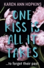 One Kiss Is All It Takes - eBook