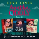 Agatha Oddly: Audio Collection Books 1-3 : The Secret Key, Murder at the Museum, the Silver Serpent - eAudiobook