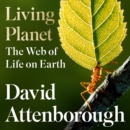 Living Planet: The Web of Life on Earth - eAudiobook