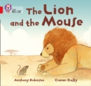 The Lion and the Mouse : Band 02b/Red B - eBook