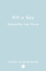 Kill a Spy - Book