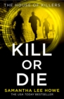 The Kill or Die - eBook