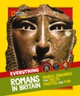 Everything: Romans in Britain : March Onwards for Facts, Photos and Fun! - Book