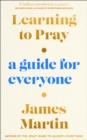 Learning to Pray : A Guide for Everyone - Book