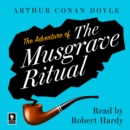 The Adventure of the Musgrave Ritual : A Sherlock Holmes Adventure - eAudiobook