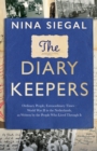 The Diary Keepers : Ordinary People, Extraordinary Times – World War II in the Netherlands, as Written by the People Who Lived Through it - Book