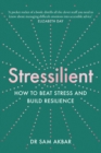 Stressilient : How to Beat Stress and Build Resilience - Book