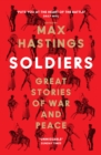 Soldiers : Great Stories of War and Peace - Book